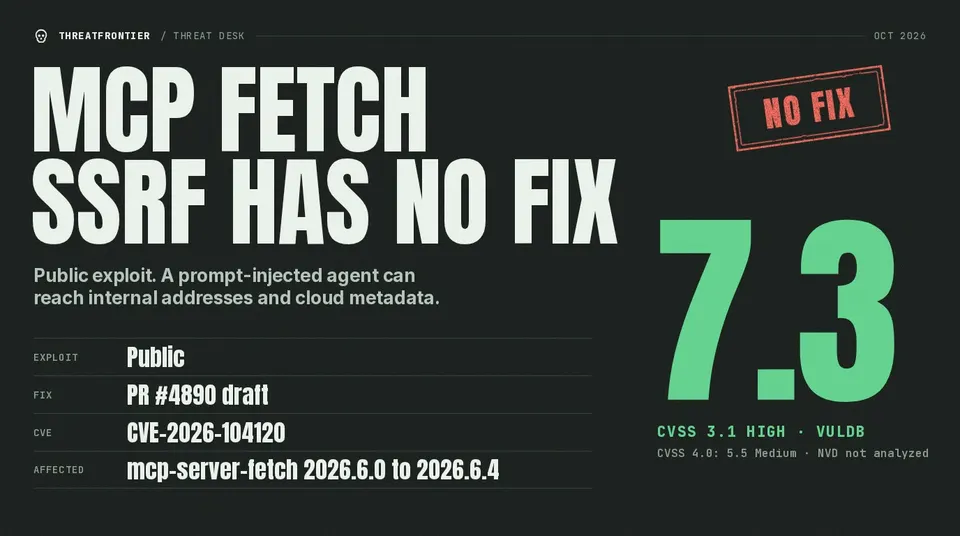 MCP fetch server SSRF CVE-2026-104120: no fix, CVSS 3.1 7.3 scored by VulDB, fix PR #4890 still a draft